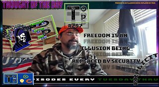 297 Freedom Is An Illusion Being Replaced By Security (Explicit)