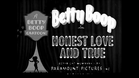 "Honest Love and True" (1938 Original Black & White Cartoon)