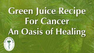 Green Juice Recipe for Cancer