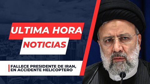 Por que los profetas no vieron tragedia del presidente de Iran?