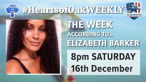 Hearts of Oak: The Week According To . . . Elizabeth Barker