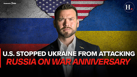 EPISODE 453: US STOPPED UKRAINE FROM ATTACKING RUSSIA ON WAR ANNIVERSARY
