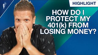 How Do I Protect My 401(k) From Losing Money? (I Have Over $1M)