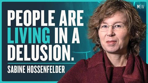 Are We Living In A Simulation? - Sabine Hossenfelder | Modern Wisdom Podcast 521