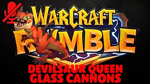 WarCraft Rumble - Devilsaur Queen - Glass Cannons