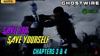 Ghostwire: Tokyo - Chapter 3 & 4 ➡️ Full Playthrough 🎮