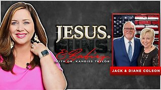 JESUS. GUNS. AND BABIES. w/ Dr. Kandiss Taylor ft. Jack & Diane Colson