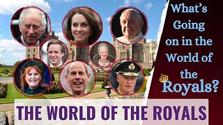 What’s going on in the World of the Royals?
