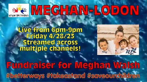 MEGHAN-LODON! Fundraiser for Meghan Walsh