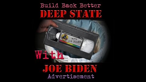 Build Back Better Deep State with Joe Biden