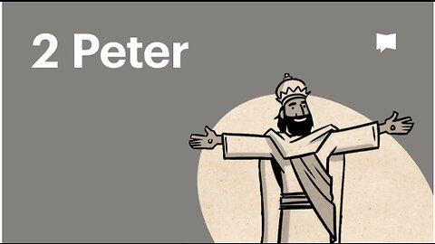 Book of 2 Peter, Complete Animated Overview