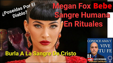 🩸 Actriz Megan Fox bebe Sangre de Su novio En Rituales Espirituales / Sangre de Cristo /Luis Roman