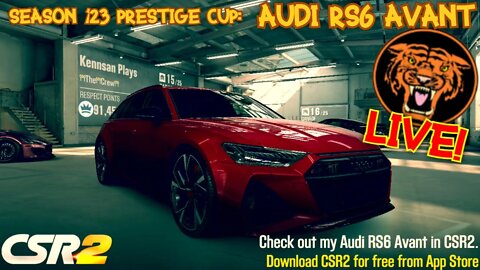 CSR2: Season 123 Prestige Cup: The Audi RS6 AVANT: Final 10 Races