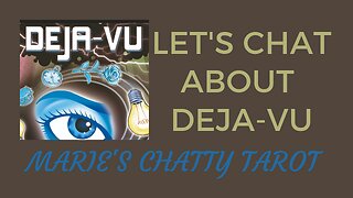 Let's Chat About Deja-vu