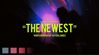 Made In Nebraska - The Newest (Night’s In Nebraska Official Single Audio)