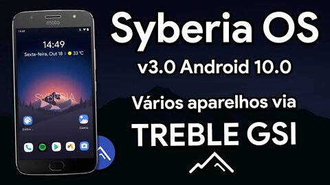 ROM Syberia OS v3.0 BETA | Android 10.0 Oficial | ANDROID 10 PARA VÁRIOS APARELHOS VIA TREBLE GSI!