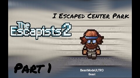 The Escapists 2 Big Bad Dawg in dis Place Gains all I need