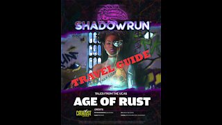 Shadowrun Sixth World Age of Rust Travel Guide