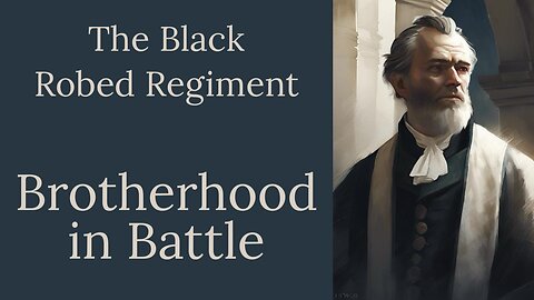The Black Robed Regiment, Baptism of Fire, Episode 4