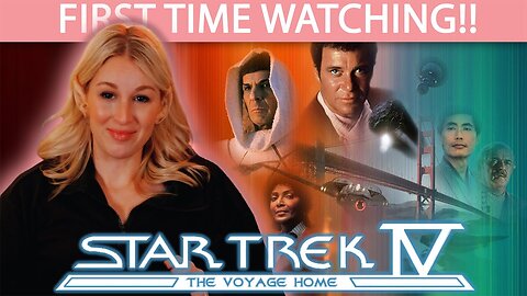 STAR TREK IV: THE VOYAGE HOME (1986) | FIRST TIME WATCHING | MOVIE REACTION
