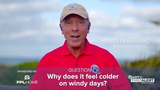 Weather Wisdom: Why does it feel colder on windy days?
