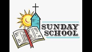 Sunday School 3-10-2024