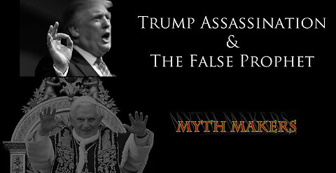 Trump Assassination & The False Prophet