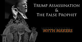 Trump Assassination & The False Prophet