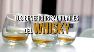 ¿Sabías Que El Whisky Tiene Beneficios Para Tu Salud?