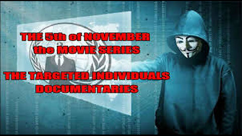 The 5th of November The Movie Exposing NWO Remote Neural Monitoring