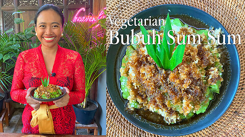Vegetarian Bubuh Sum Sum