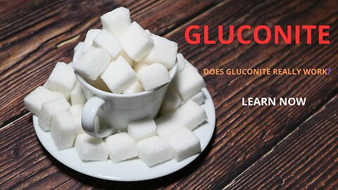 GLUCONITE - DOES GLUCONITE REALLY WORK? LEARN NOW