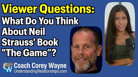What Do You Think About Neil Strauss' Book "The Game?"