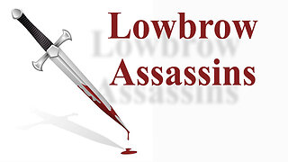 Lowbrow Assassins Promotional Video