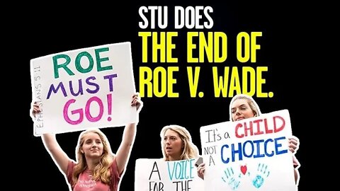 New Hope After Roe v. Wade | @Stu Does America