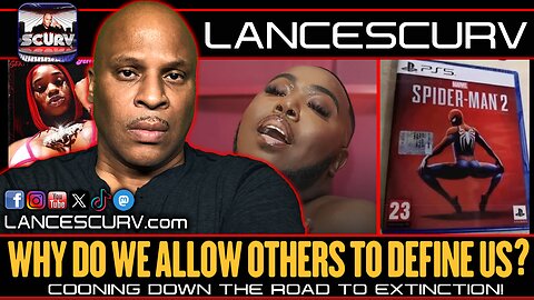 WHY DO WE ALLOW OTHERS TO DEFINE US? | LANCESCURV