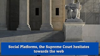 Social Platforms, the Supreme Court hesitates towards the web