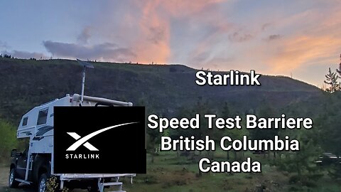 Arctic Circle | Barriere British Columbia Canada | Starlink | Speed Test | Truck camping