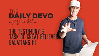 The Testimony & Task of Great Believers | Galatians 1:1