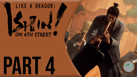 Like A Dragon: Ishin! on 6th Street Part 4