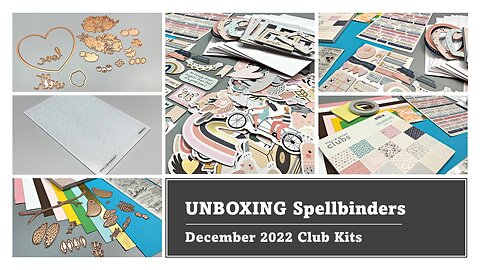 UNBOXING Spellbinders December 2022 Club Kits
