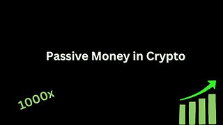 Passive Money in Crypto