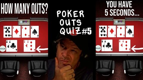 POKER OUTS QUIZ #5