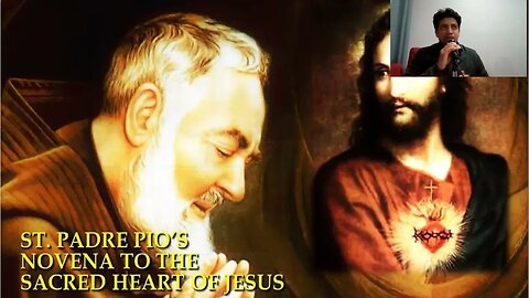 Isaiah Ch 12 - Joyful Mysteries and St Padre Pio's Novena to the Sacred Heart of Jesus