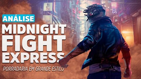 MIDNIGHT FIGHT EXPRESS - MUITO VICIANTE! Análise/Review - Vale a Pena?