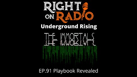 Right On Radio Episode #91 - Playbook Revealed. Underground Rising. What's the Next Step in the Enemy's Playbook? (January 2021)