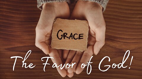 The Favor of God