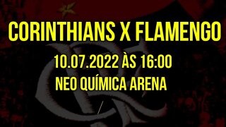 CORINTHIANS X FLAMENGO - CAMPEONATO BRASILEIRO, 10.07.22 ÀS 16:00 NEO QUÍMICA ARENA #shorts