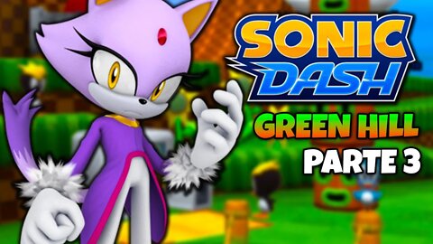 Green Hill Zone | Sonic Dash | Parte 3
