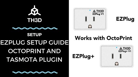 Open Source Wifi Plug from TH3D | EZPlug Setup Guide